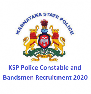 KSP Police Constable and Bandsmen Recruitment 2020
