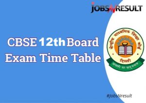 CBSE 12th Board Exam Time Table 2021
