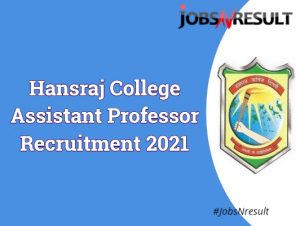 Hansraj College Assistant Professor Recruitment 2021