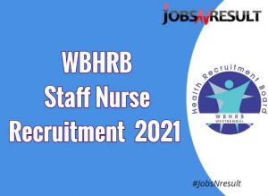 WBHRB Staff Nurse Recruitment 2021