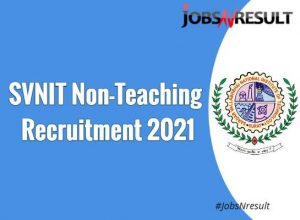 SVNIT non teaching Recruitment 2021