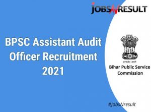 BPSC Assistant Audit Officer Recruitment 2021