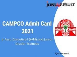 CAMPCO Admit Card Download 2021