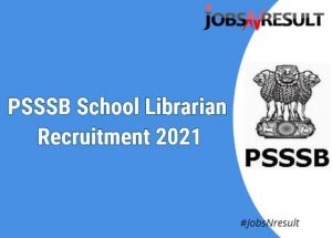 PSSSB School Librarian Recruitment 2021