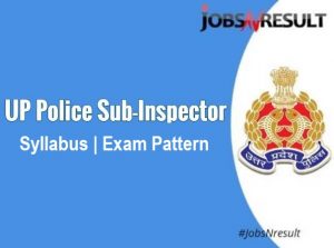 UP Police Sub Inspector exam 2021 syllabus