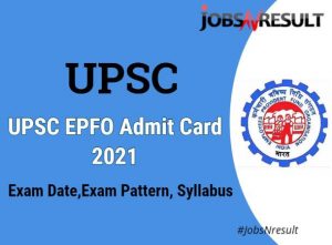 download UPSC EPFO Admit Card 2021
