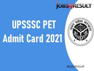 UPSSSC PET Admit Card 2021