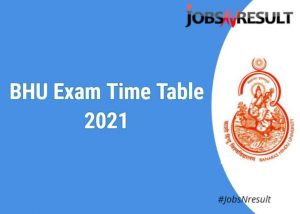 BHU Exam Time Table 2021