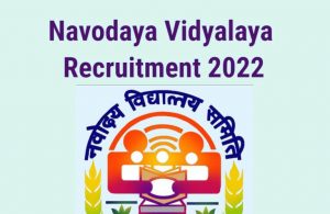 Navodaya Vidyalaya recruitment 2022