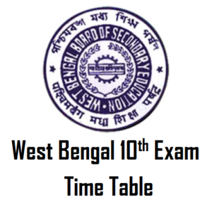 West Bengal 10th Exam Time Table